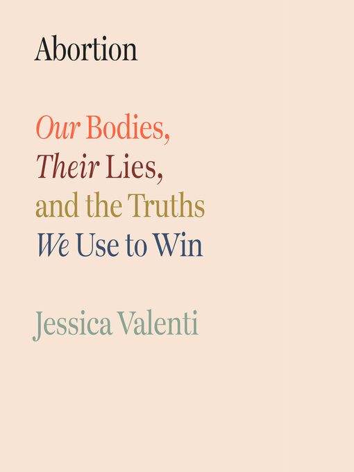 Title details for Abortion by Jessica Valenti - Available